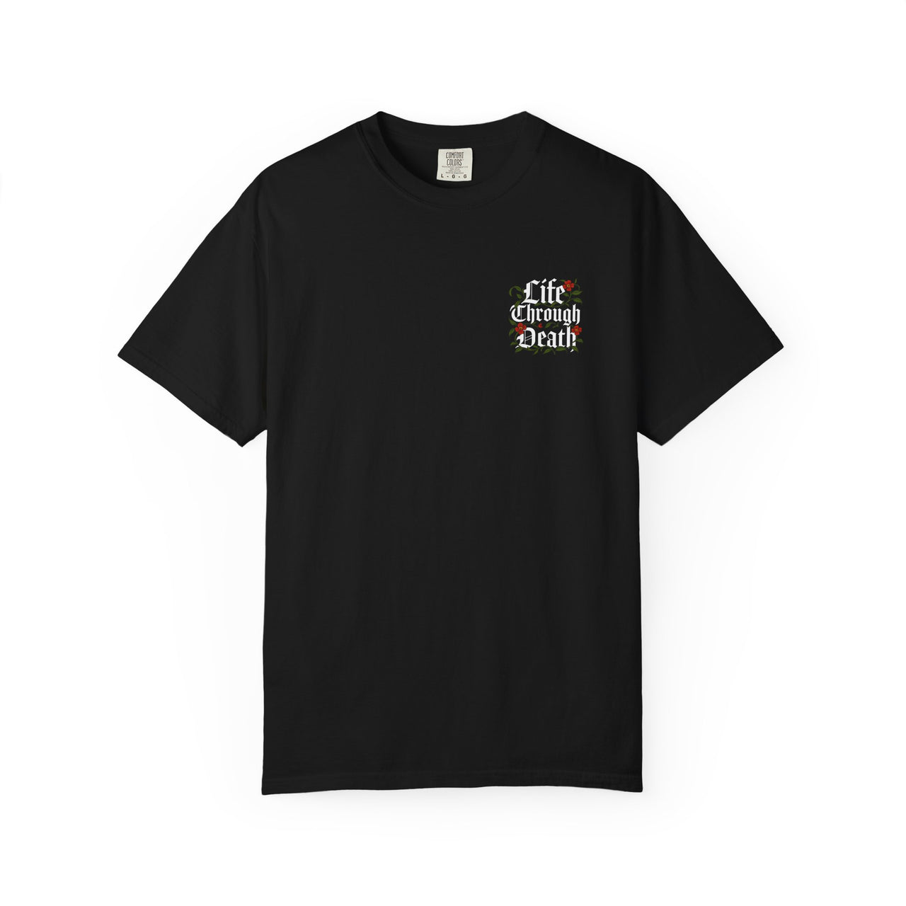 Life Through Death - Unisex Tee